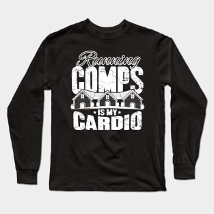 Runnin comps is my cardio Long Sleeve T-Shirt